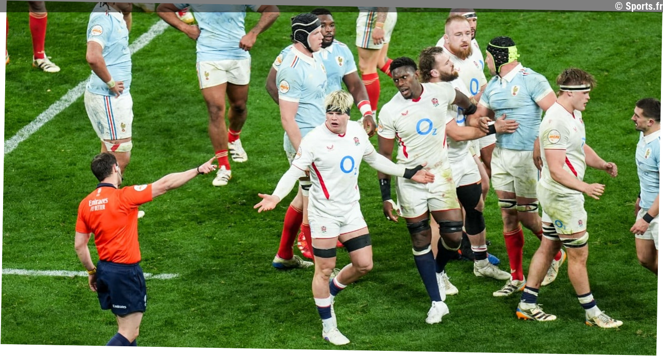 France-Angleterre, grosse polÃ©mique confirmÃ©e aprÃ¨s le Tournoi