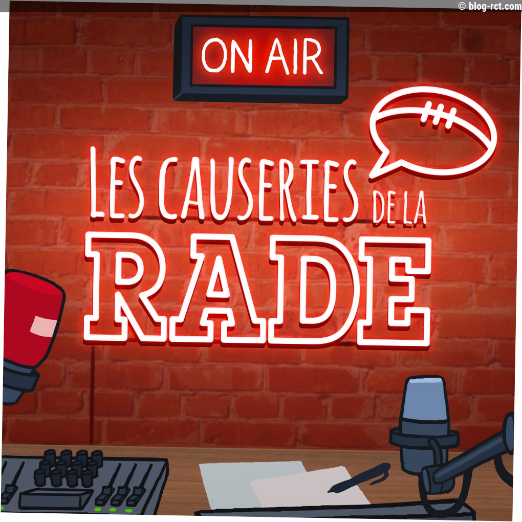 Les Causeries de la Rade – Incapable de gagner, le RCT dit Adieu au TOP6 : doit-on changer de staff d'urgence ?