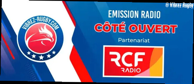 Radio-rugby, "Côté ouvert" (RCF), Tournoi des Six Nation féminin en compagnie de Florent WIECZOREK. Saison 10 épisode 16.