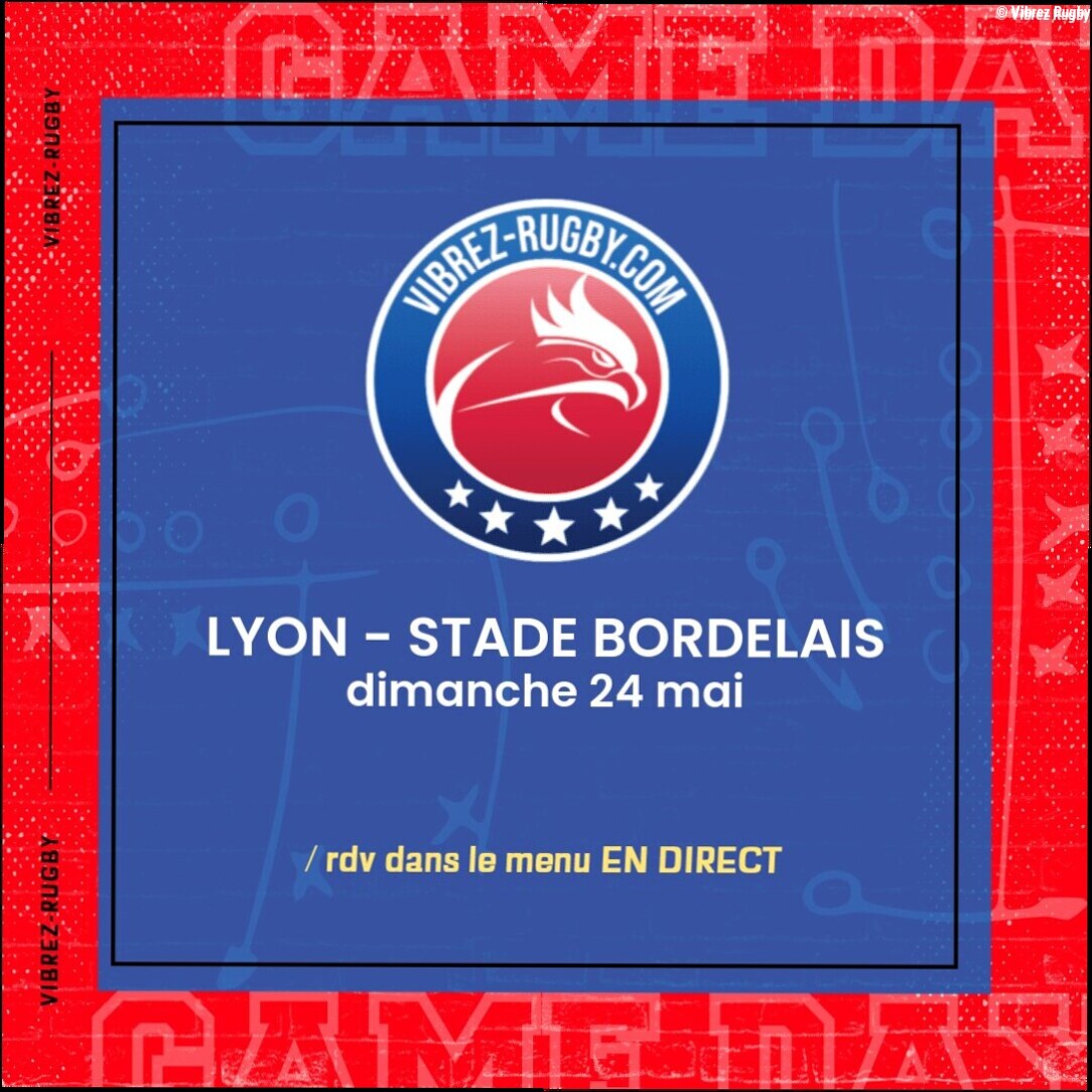 Lyon – Stade Bordelais en direct