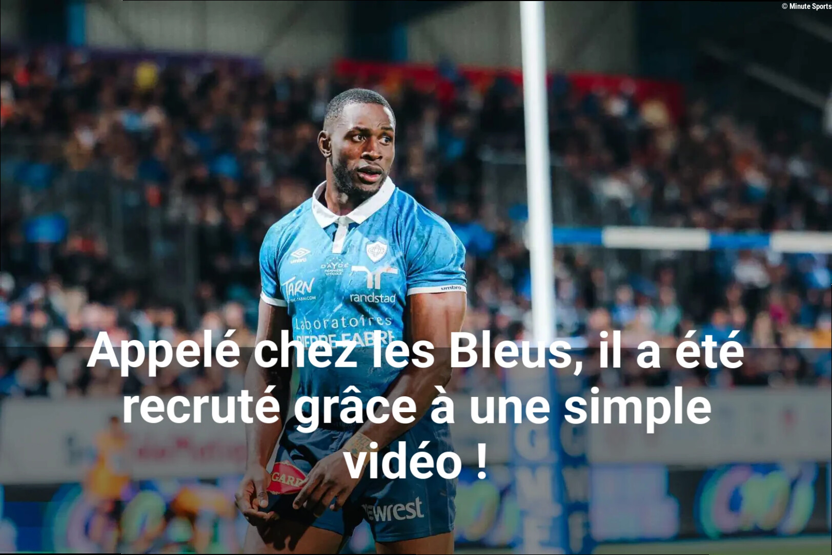 Appelé chez les Bleus, il a été recruté grâce à une simple vidéo !