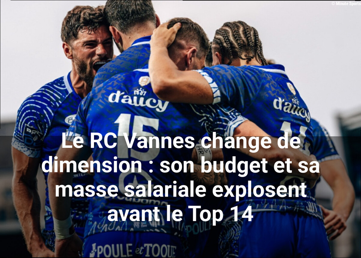 Le RC Vannes change de dimension : son budget et sa masse salariale explosent avant le Top 14