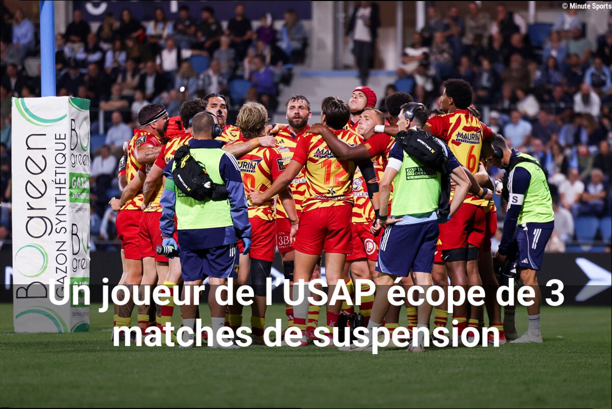 Un joueur de l'USAP écope de 3 matches de suspension