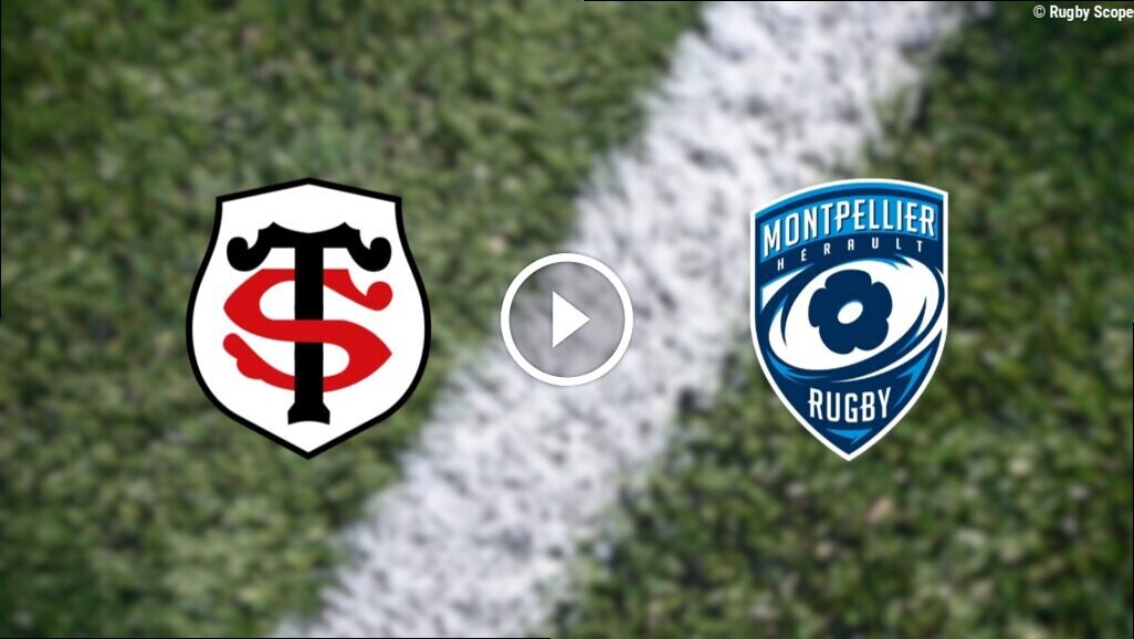 Stade Toulousain – Montpellier HR : Le résumé vidéo de la finale du Top 14