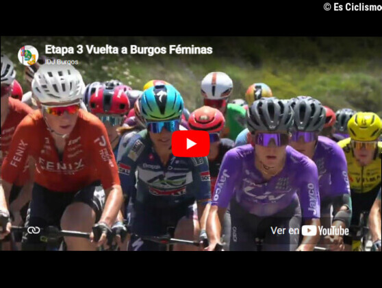 VÃ­deo resumen de la 3Âª etapa de la Vuelta a Burgos 2026