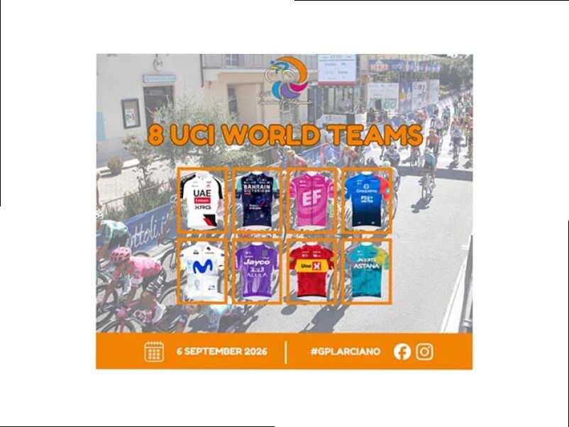 GP LARCIANO, SARANNO 23 I TEAM AL VIA (CON 8 WORLDTOUR)