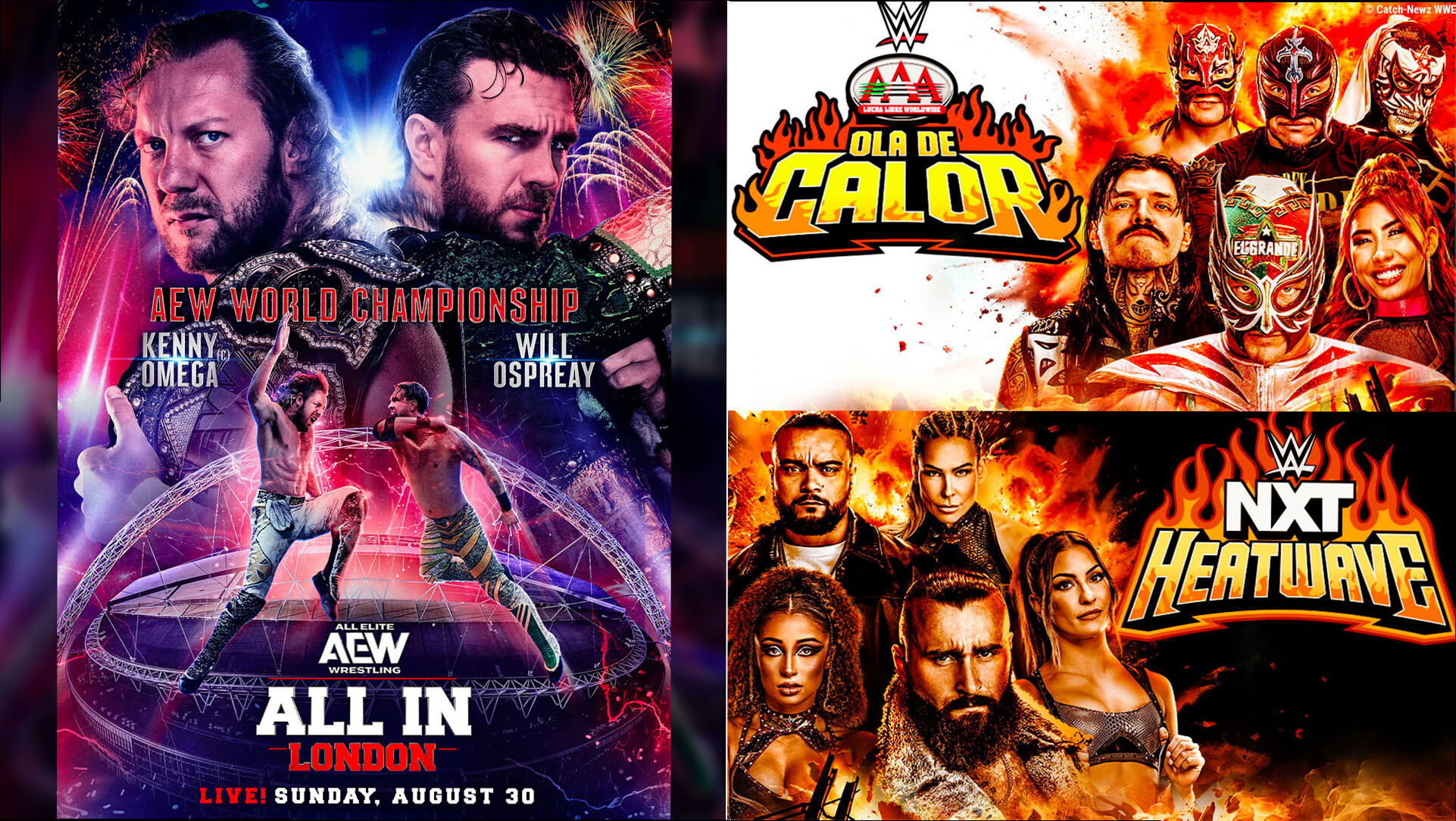 AEW All In, WWE NXT Heatwave et AAA Ola De Calor : le programme d'une soirée folle