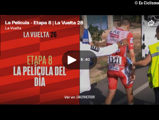 VÃ­deo resumen de la 8Âª etapa de la Vuelta a EspaÃ±a 2026