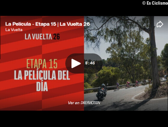 VÃ­deo resumen de la 15Âª etapa de la Vuelta a EspaÃ±a 2026