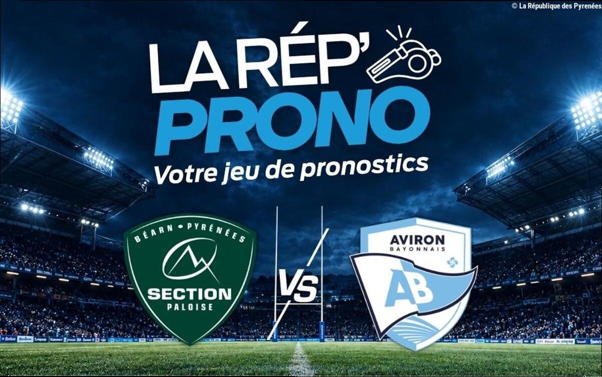 La Rép' Prono : qui remportera le derby Section Paloise – Aviron Bayonnais ? Des cadeaux sont à gagner !