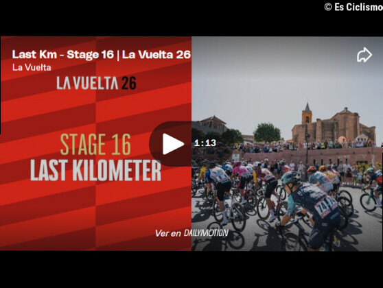 VÃ­deo del Ãºltimo kilÃ³metro de la 16Âª etapa de la Vuelta a EspaÃ±a 2026