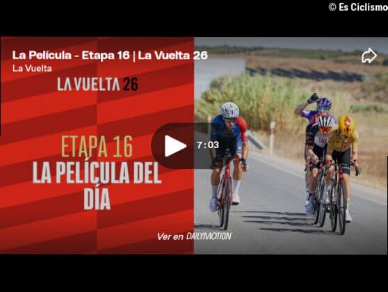 VÃ­deo resumen de la 16Âª etapa de la Vuelta a EspaÃ±a 2026