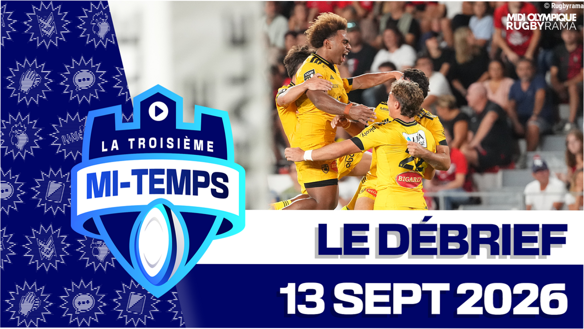 Direct. Top 14 - Le gros coup de La Rochelle, les difficultés du Racing : débrief de la 2e journée sur Twitch dans la Troisiè