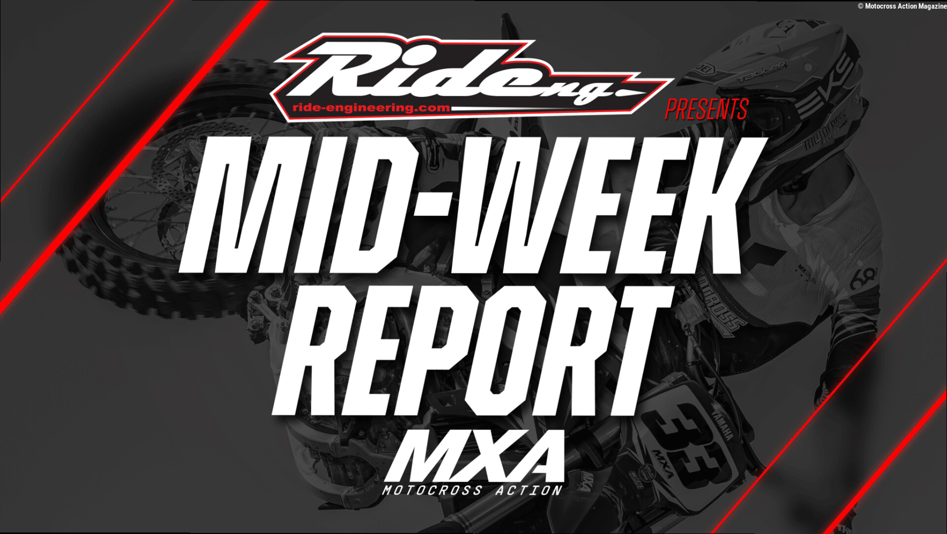 MOTOCROSS ACTION MID-WEEK REPORT