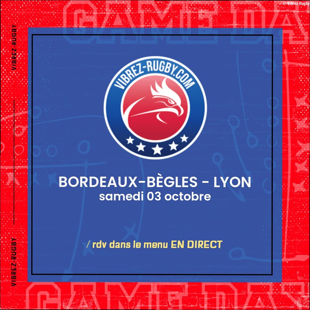 Bordeaux-Bègles – Lyon en direct