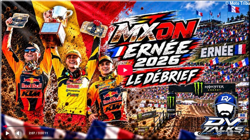 MOTOCROSS des NATIONS – France, Ernée 2026, le debrief vidéo DV Talk avec David Vuillemin, Marvin Musquin et Mickael Pichon