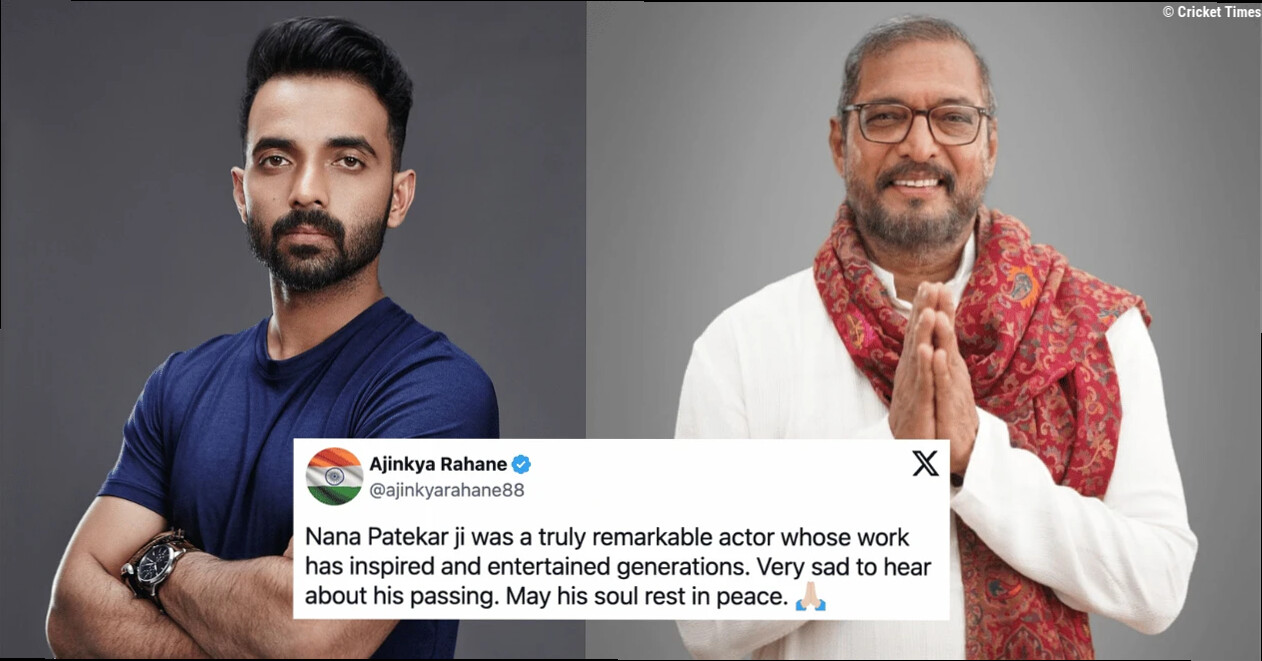 Nana Patekar passes away: Ajinkya Rahane, Shikhar Dhawan and others pay tribute to late actor