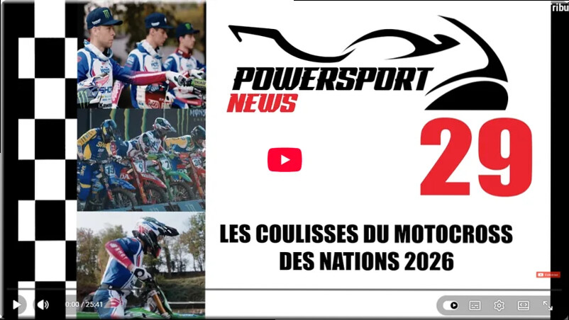 MOTOCROSS des Nations – France, Ernée 2026, vidéo Sans Concession Powersport News dans les coulisses du MXdN