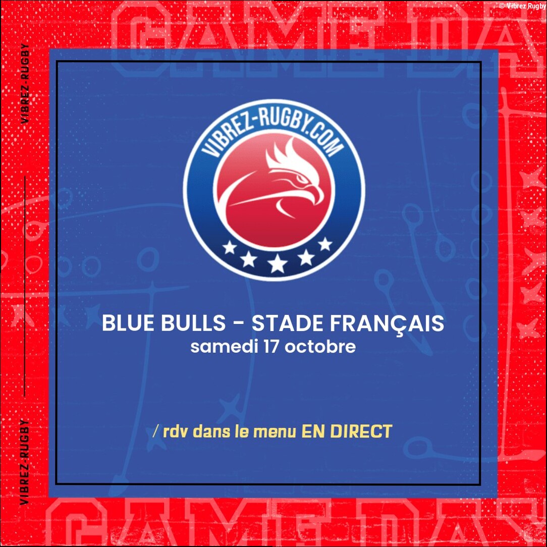 Blue Bulls – Stade Français en direct