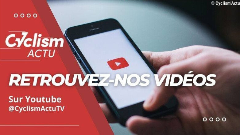 Média - Toutes les vidéos sont sur Youtube Cyclism'Actu TV #Digital #Highlights #Cycling #Video #TDF2027 #TV